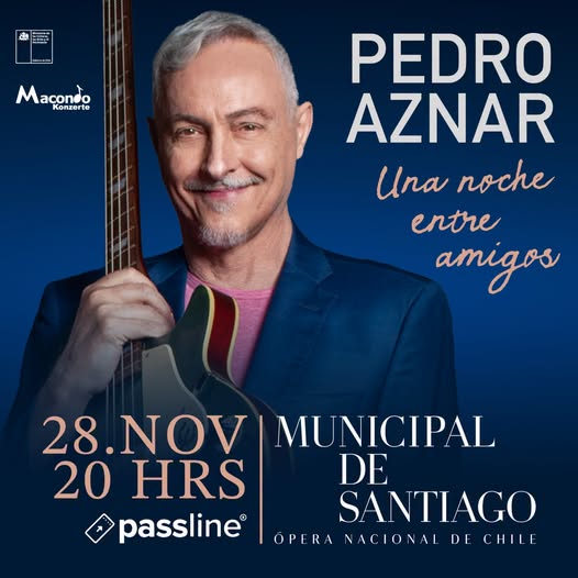 Pedro Aznar regresa a Santiago 2026 con “Una noche entre amigos”